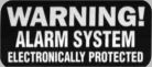 DuoCal Warning! Alarm System Electronically Protected Decal